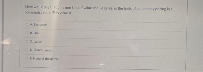 Which of the following would Mandeville eliminate