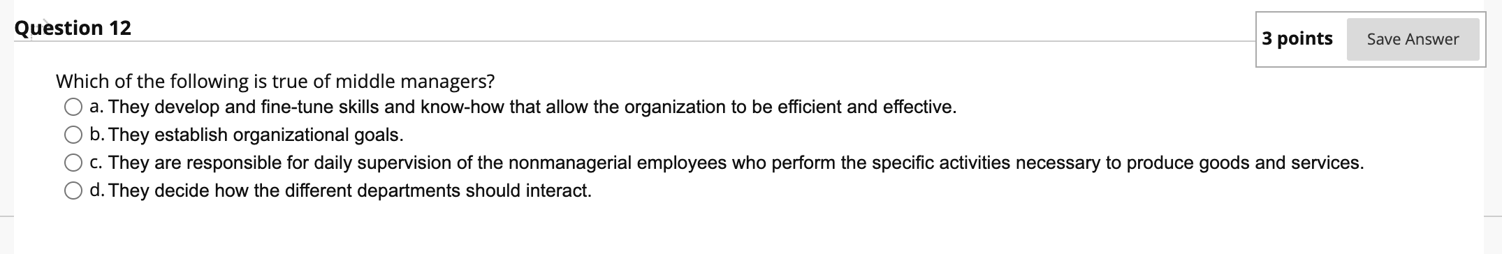 Question 12 3 points Save Answer Which of the