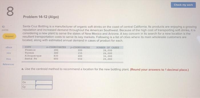 Check my work 8 Problem 14-12 (Algo) 10 points