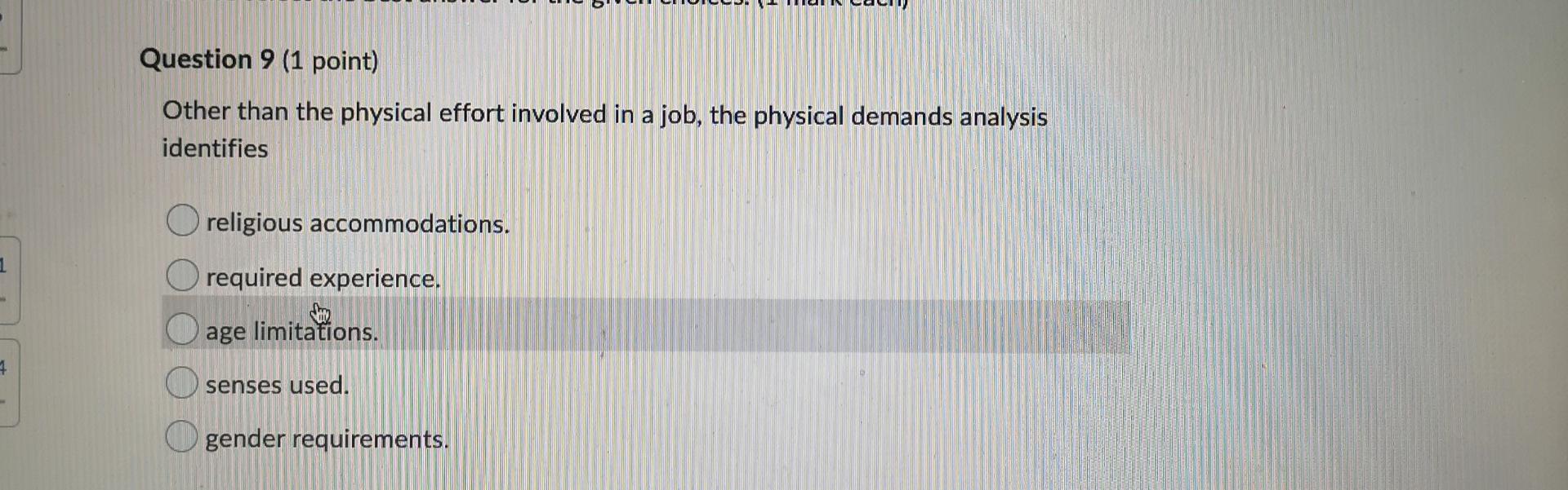 Question 9 (1 point) Other than the physical