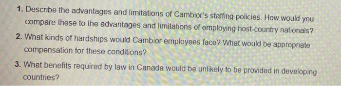 1. Describe the advantages and limitations of