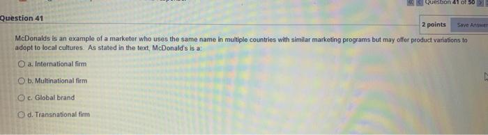 Question 40 GLOBAL MARKETING: Which is the