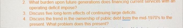 2. What burden upon future generations does