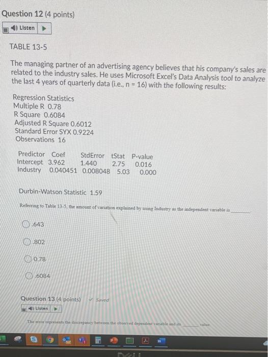 Question 12 (4 points) Listen TABLE 13-5 The