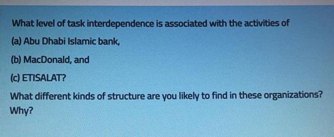 What level of task interdependence is associated