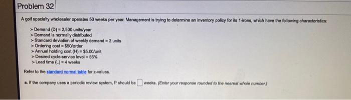 Problem 32 A golf specialty wholesaler operates
