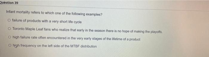 Ruestion 39 Infant mortality refers to which one