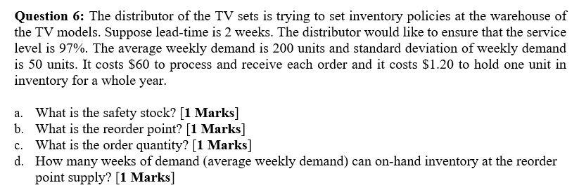 Question 6: The distributor of the TV sets is