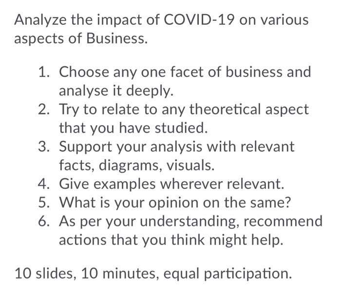 Analyze the impact of COVID-19 on various aspects