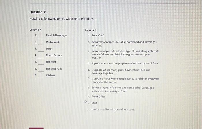 Question 36 Match the following terms with their