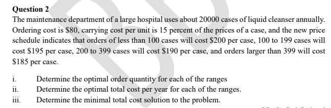 Question 2 The maintenance department of a large