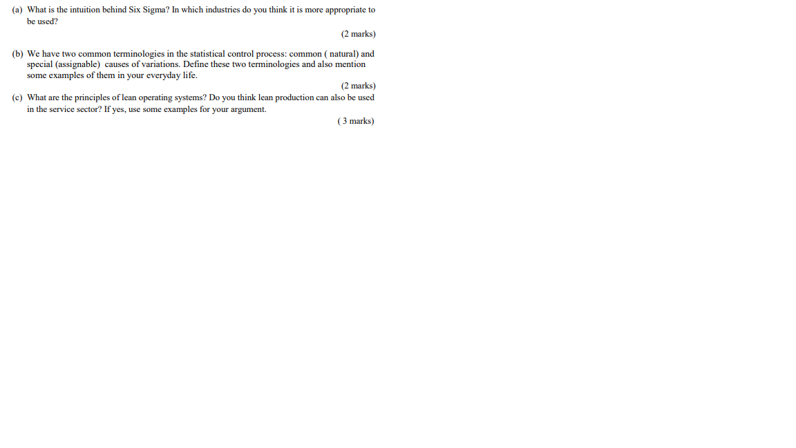 (a) What is the intuition behind Six Sigma? In
