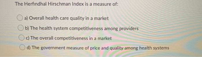 The Herfindhal Hirschman Index is a measure of: