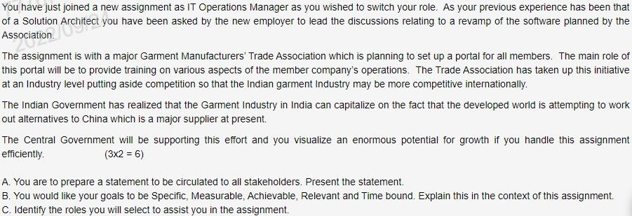 You have just joined a new assignment as IT