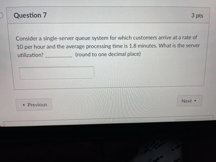 please help asap Question 7 3 pts Consider a