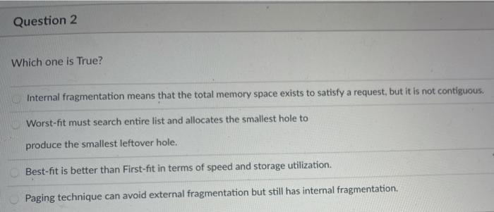 Question 2 Which one is True? Internal