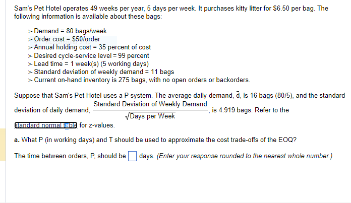 b. The time between orders P, should be? days c.)