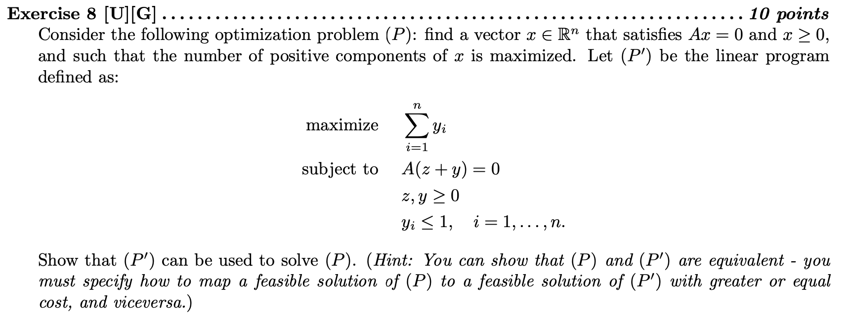Exercise 8 [U][G] ...... ....10 points Consider