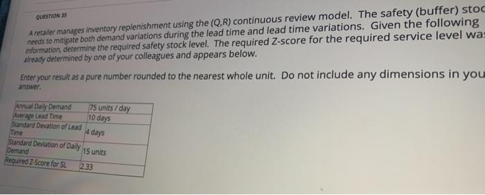 QUESTIONS A retailer manages inventory