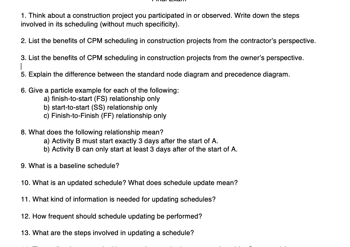 1. Think about a construction project you