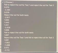 [Choose! Fail to reject the null for Test 1 and
