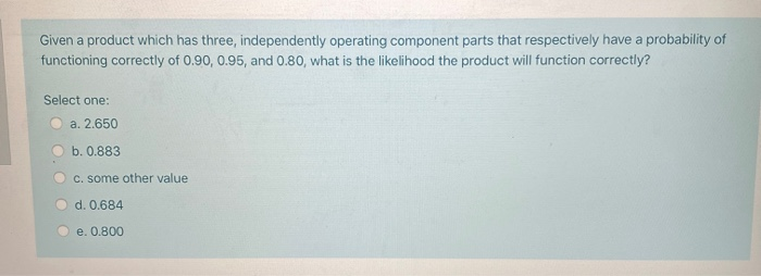 Given a product which has three, independently
