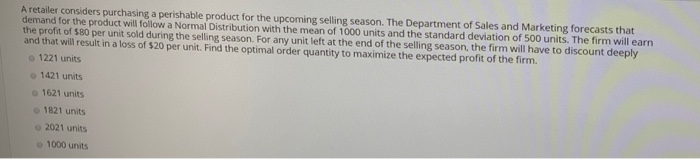 A retailer considers purchasing a perishable