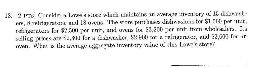 13. (2 PTS) Consider a Lowe's store which