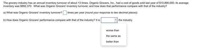 The grocery industry has an annual inventory