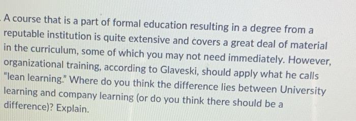 A course that is a part of formal education