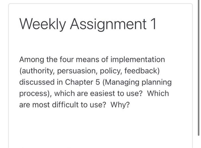 Weekly Assignment 1 Among the four means of