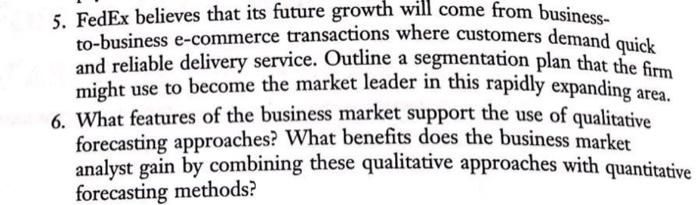 Long answers. 5. FedEx believes that its future