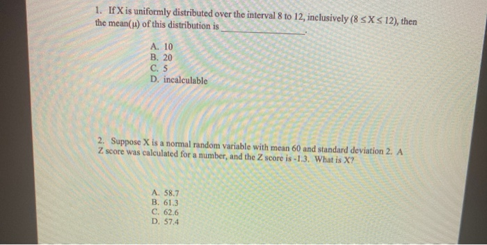 1. If X is uniformly distributed over the