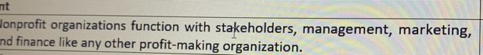 true/false. nt Nonprofit organizations function