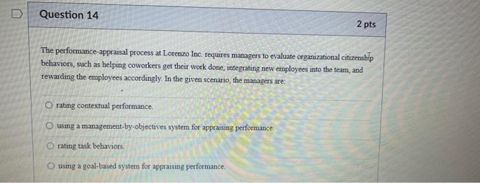 Question 14 2 pts The performance-appraisal