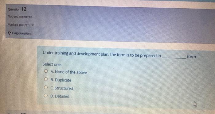 Question 12 Not yet answered Marked out of 1.00
