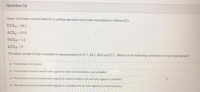 Question 16 Upper and lower control limits for a