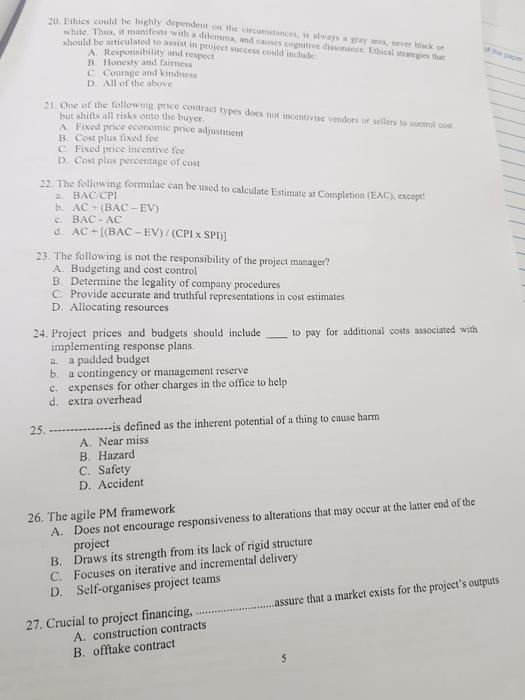 20. Ethics could be highty dependem on the