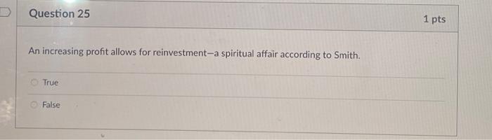 Question 25 1 pts An increasing profit allows for