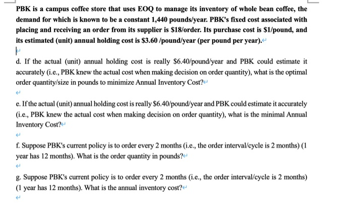 only do e f g parts. Thank you! PBK is a campus