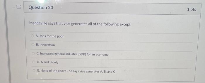 Question 25 1 pts An increasing profit allows for