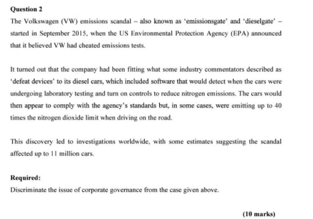 Question 2 The Volkswagen (VW) emissions scandal