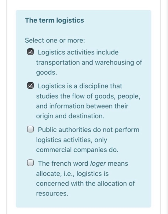 The term logistics Select one or more: Logistics