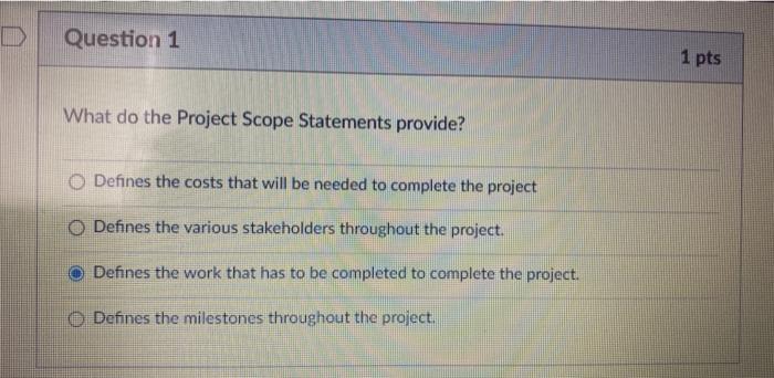 Question 7 1 pts Delay caused in the next