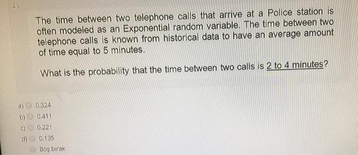The time between two telephone calls that arrive