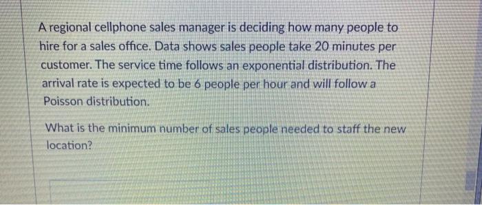 A regional cellphone sales manager is deciding