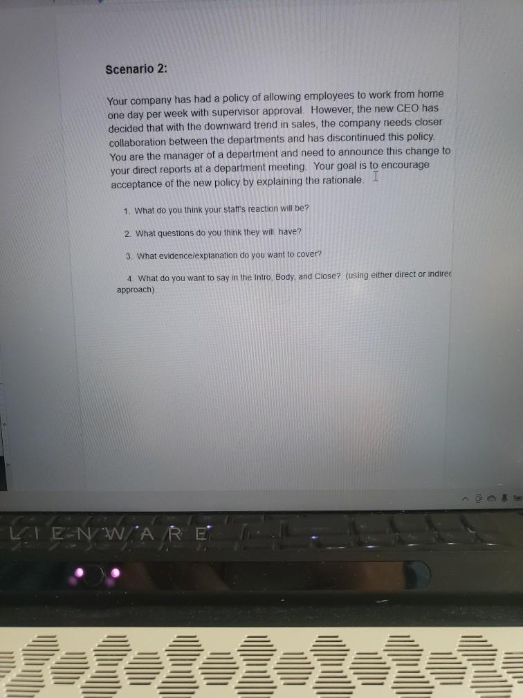 help! Scenario 2: Your company has had a policy