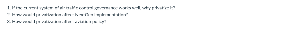1. If the current system of air traffic control