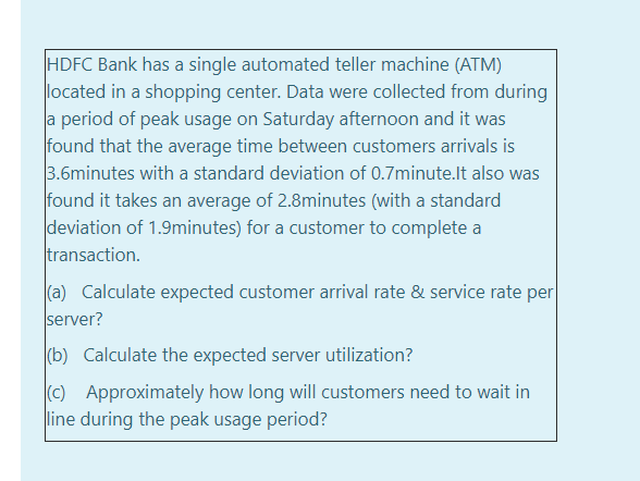 HDFC Bank has a single automated teller machine
