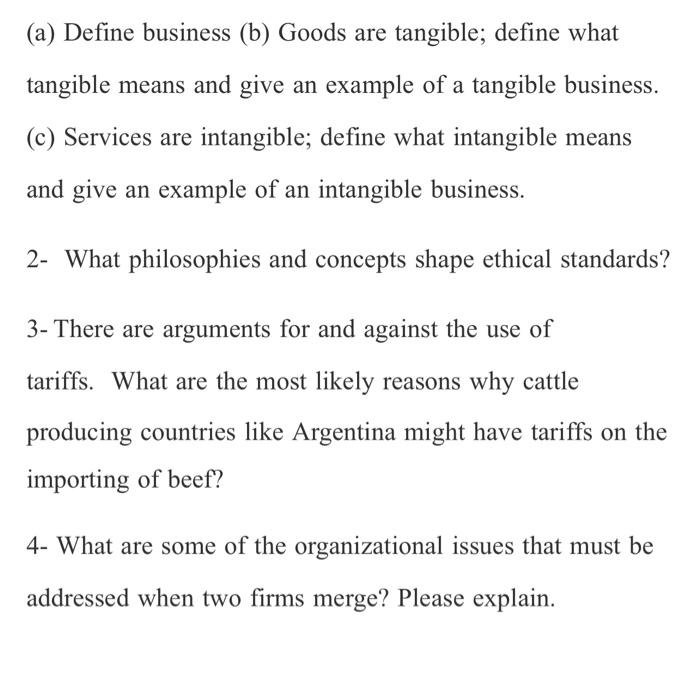 (a) Define business (b) Goods are tangible;